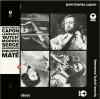 JEAN CHARLES CAPON / LAWRENCE ´BUTCH´ MORRIS / PHILIPPE MATÉ / SERGE RAHORSON