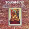 TOUGH GUYS