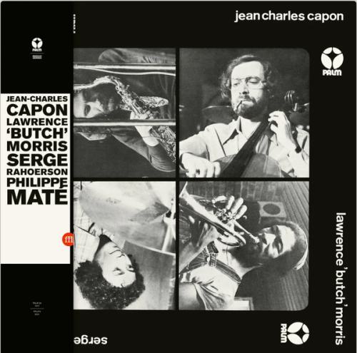 JEAN CHARLES CAPON / LAWRENCE ´BUTCH´ MORRIS / PHILIPPE MATÉ / SERGE RAHORSON 