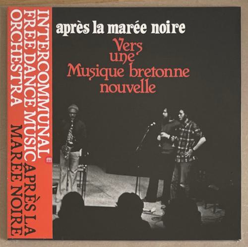APRÈS LA MAREE NOIRE - VERS UNE MUSIQUE BRETONNE NOUVELLE 