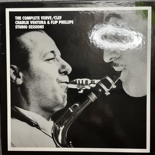 THE COMPLETE VERVE / CLEF CHARLIE VENTURA & FLIP PHILIPS STUDIO SESSIONS 