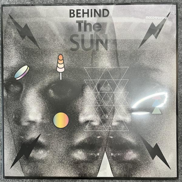 BEHIND THE SUN 