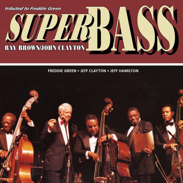 SUPER BASS - TRIBUTED TO FREDDIE GREEN 