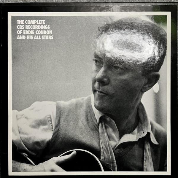 THE COMPLETE CBS RECORDINGS OF EDDIE CONDON AND HIS STARS 
